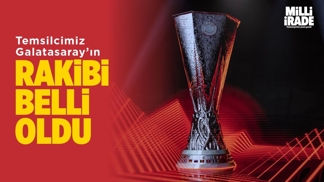 Galatasaray’ın UEFA Avrupa Ligi’ndeki belli oldu
