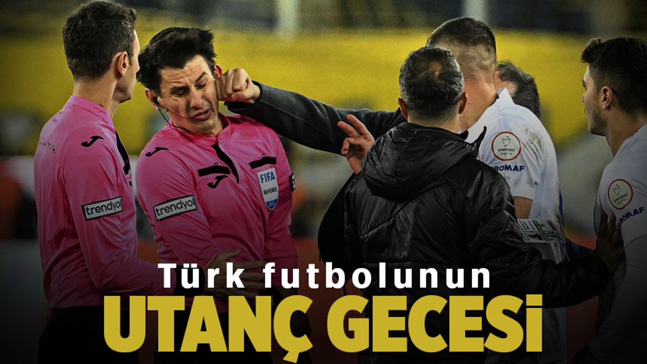 Türk futbolunun utanç gecesi