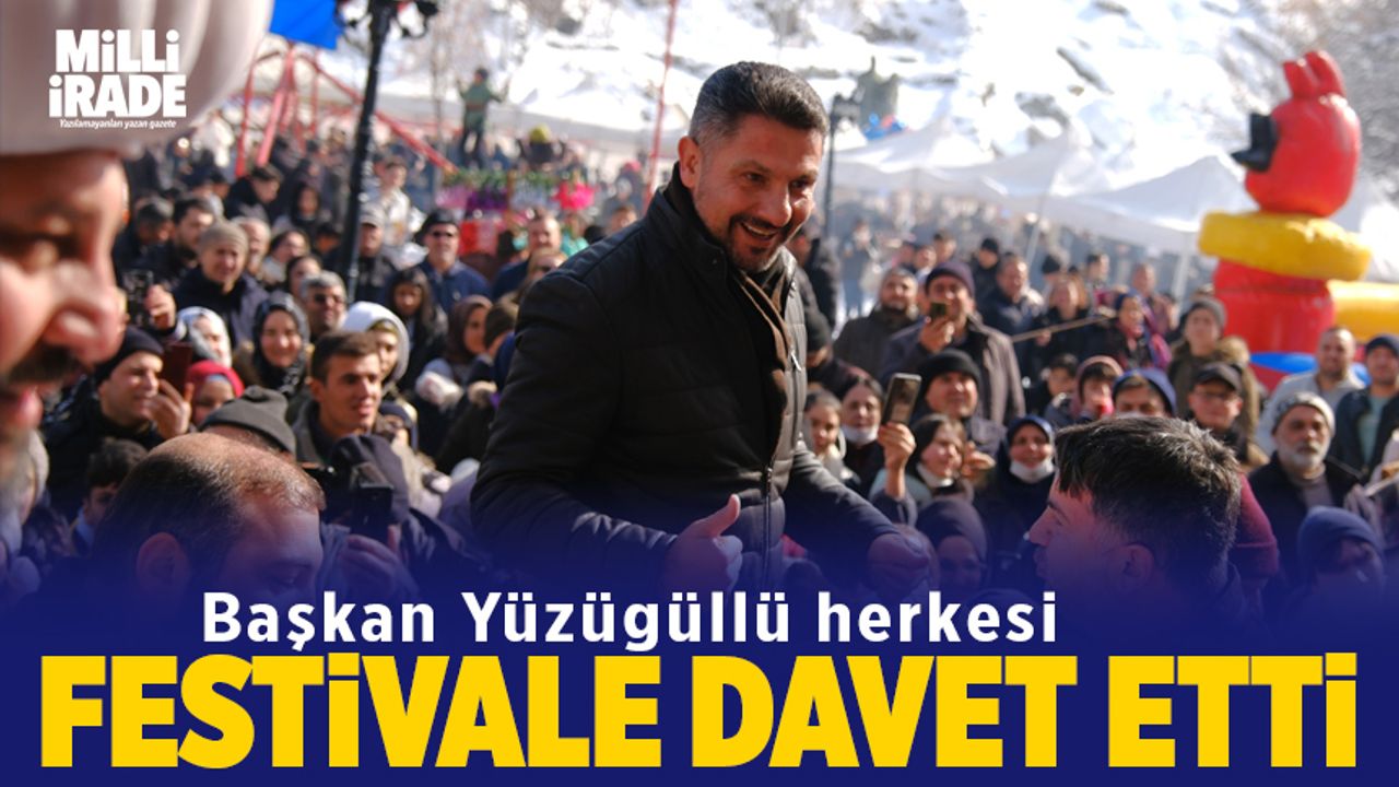 Başkan Yüzügüllü'den festival daveti