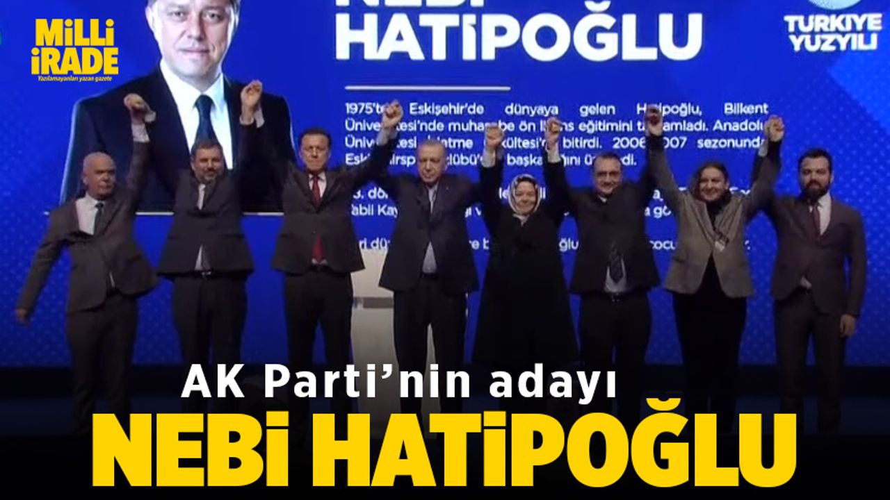 AK Parti’nin adayı Nebi Hatipoğlu