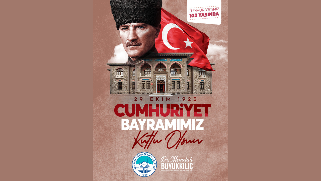Başkan Büyükkılıç’tan Cumhuriyetin 102. Yılı Mesajı