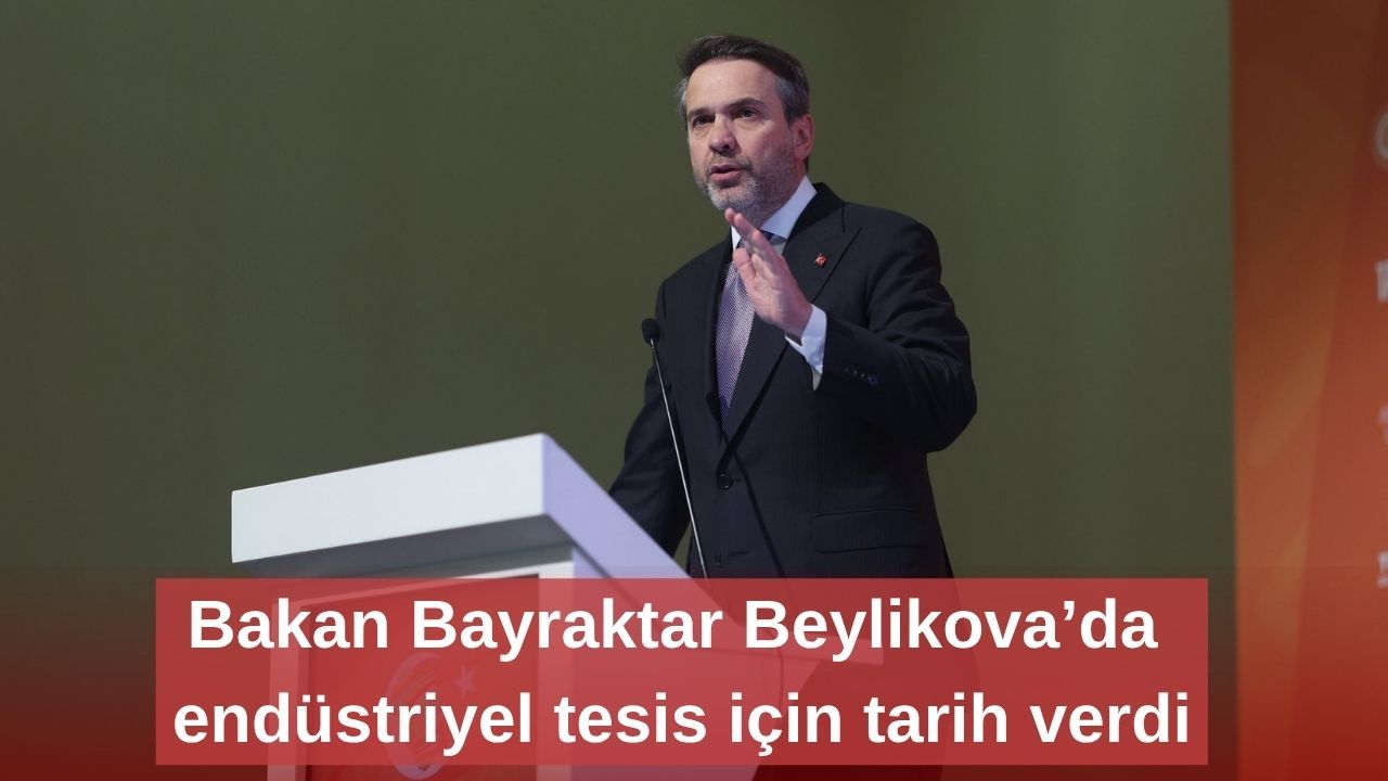 Bakan Bayraktar Beylikova’da endüstriyel tesis için tarih verdi
