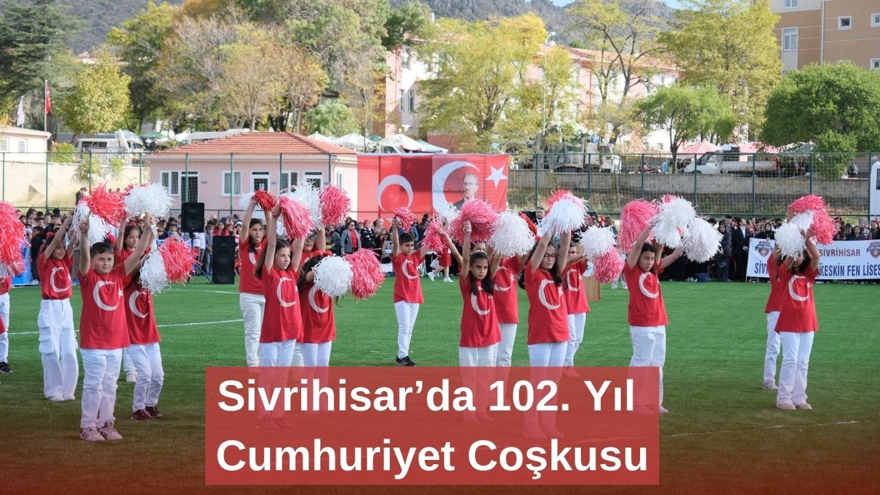 Sivrihisar’da 102. Yıl Cumhuriyet Coşkusu