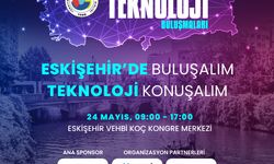 Dijital İşler’in kalbi Eskişehir’de atacak