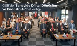 Dijital dönüşüm destekleri sanayiye büyük fırsatlar sunuyor