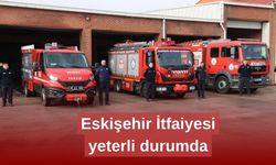 Eskişehir İtfaiyesi yeterli durumda