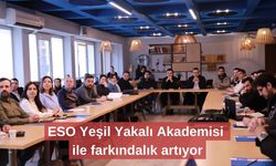 ESO Yeşil Yakalı Akademisi ile farkındalık artıyor