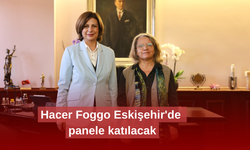 Hacer Foggo Eskişehir'de panele katılacak