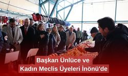 Başkan Ünlüce ve Kadın Meclis Üyeleri İnönü'de