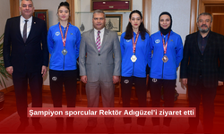 Şampiyon sporcular Rektör Adıgüzel’i ziyaret etti