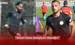 Sezon Sonu Şampiyon Olacağız