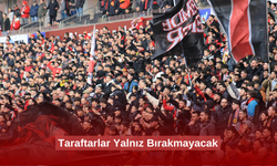 Taraftarlar Yalnız Bırakmayacak