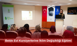 Belde Evi Kursiyerlerine İklim Değişikliği Eğitimi