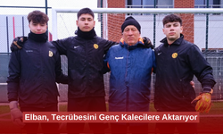 Elban, Tecrübesini Genç Kalecilere Aktarıyor