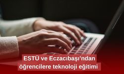 ESTÜ ve Eczacıbaşı’ndan öğrencilere teknoloji eğitimi