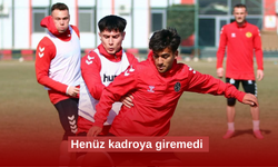 Henüz kadroya giremedi