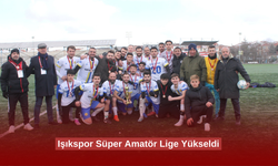 Işıkspor Süper Amatör Lige Yükseldi