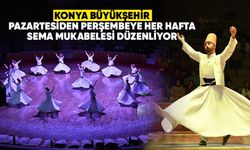 Konya Büyükşehir  Her Hafta Sema Mukabelesi Düzenliyor