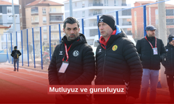 Mutluyuz ve gururluyuz