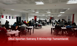 Okul Sporları Satranç İl Birinciliği Tamamlandı