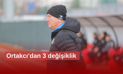 Ortakcı’dan 3 değişiklik