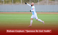Rıdvan Coşkun: "Şanssız İki Gol Yedik"