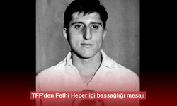 TFF'den Fethi Heper içi başsağlığı mesajı