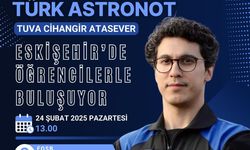 Türk Astronot Eskişehir’de öğrencilerle buluşacak