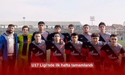 U17 Ligi'nde ilk hafta tamamlandı