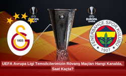 UEFA Avrupa Ligi Temsilcilerimizin Rövanş Maçları Hangi Kanalda, Saat Kaçta?