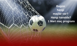 Bugün hangi maçlar var? Hangi kanalda? 1 Mart maç programı