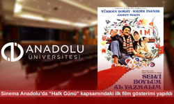 Sinema Anadolu’da “Halk Günü” kapsamındaki ilk film gösterimi yapıldı