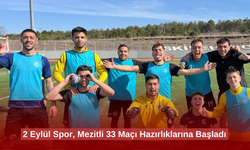 2 Eylül Spor, Mezitli 33 Maçı Hazırlıklarına Başladı