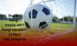 Bugün hangi maçlar var? Hangi kanalda? 14 Mart maç programı