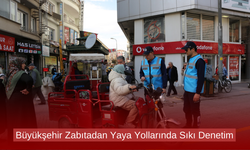 Büyükşehir Zabıtadan Yaya Yollarında Sıkı Denetim