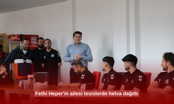 Fethi Heper'in ailesi tesislerde helva dağıttı