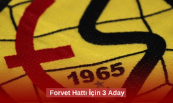 Forvet Hattı İçin 3 Aday