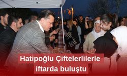 Hatipoğlu Çiftelerlilerle iftarda buluştu