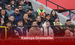 Kadroya Giremediler