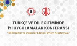 "Türkçe ve dil eğitiminde iyi uygulamalar konferansı" düzenlenecek