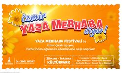 Kültürpark’ta “Yaza Merhaba Festivali” başlıyor