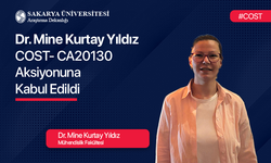 Sakarya Üniversitesi Mühendislik Fakültesi'nden COST Projesi