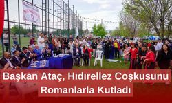 Başkan Ataç, Hıdırellez Coşkusunu Romanlarla Kutladı