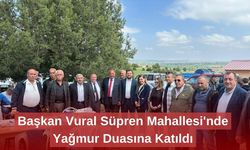 Başkan Vural Süpren Mahallesi'nde Yağmur Duasına Katıldı