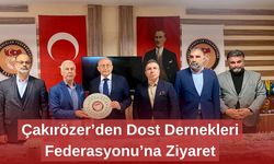 Çakırözer’den Dost Dernekleri Federasyonu’na Ziyaret