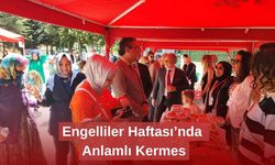 Engelliler Haftası’nda Anlamlı Kermes
