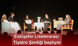 Eskişehir Liselerarası Tiyatro Şenliği başlıyor