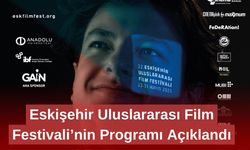 Eskişehir Uluslararası Film Festivali’nin Programı Açıklandı
