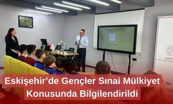Eskişehir’de Gençler Sınai Mülkiyet Konusunda Bilgilendirildi