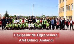 Eskişehir’de Öğrencilere Afet Bilinci Aşılandı